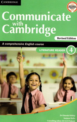 Communicate With Cambridge, Literature Readr For Class-4(Paperback, DR. GHAZALA SIDDIQI, SANJANA MULLA)