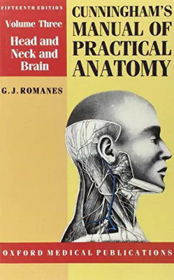 Cunningham's Manual Of Practical Anatomy Volume 3(Paperback, G.J. ROMANES)