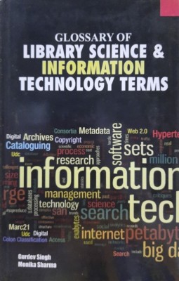 Glossary Of Library Science & Information Technology Terms(Hardcover, GURDEV SINGH)