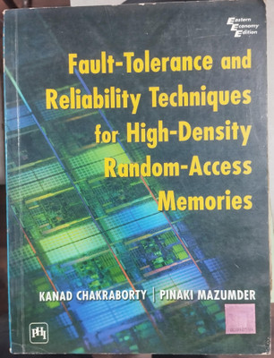 Fault-Tolerance And Reliability Techniques For High-Density Random-Access Memories(Paperback, Kanad Chakaraborty, Pinki Mazumder)