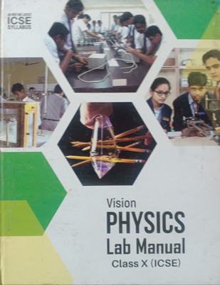 Vision Physics Lab Manual Icse Class 10(Pepper back, D k Srivastava)