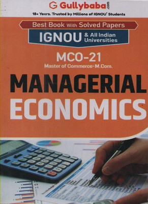 Gullybaba Ignou [mco-21] Managerial Economics For Master Of Commerce [m.com], Best Book With Solved Papers(Paperback, GULLYBABA.COM PANEL)