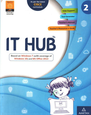 It Hub Windows 7 Windows 10 Office 2013 Class 2(Paperback, AVARTAN PUBLICATION)