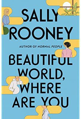 Beautiful World, Where Are You: From The Internationally Bestselling Author Of Normal People Paperback – (Paperback, Sally Rooney)(Paperback, Sally Rooney)