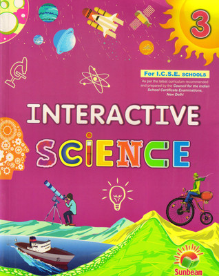 Interactive Science For I.C.S.E. Schools Class - 3(Paperback, Aruna Puri)