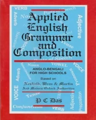 Applied English Grammar And Composition [anglo-Bengali] For High Schools(Paperback, Bengali, P. C. Das)