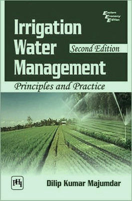 Irrigation Water Management, 2/ed(Paperback, Majumdar D.K)