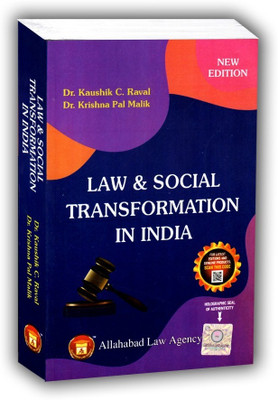 LAW & SOCIAL TRANSFORMATION IN INDIA NEW Edition 2023(Paperback, DR. KAUSHIK C. RAVAL, DR. KRISHNA PAL MALIK)