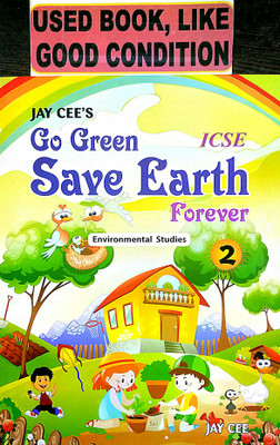 ICSE Go Green Save Earth Forever Environmental Studies Class-2 (Old Book)(Paperback, Editorial)