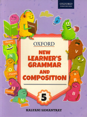Oxford, New Learner's Grammar And Composition - 5(Paperback, KALYANI SAMANTRAY)