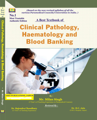 A Best Text Book Of Clinical Pathology, Haematology And Blood Banking Edition 2024(Paperback, Mr. Milan Singh, Dr. Rajendra Choudhary, Dr. H.C. Jain)