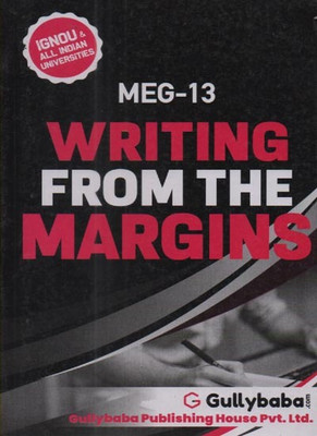 Gullybaba Ignou Meg-13 Writing From The Margins For Master Of Arts In English (Ma)(Paperback, GULLYBABA.COM PANEL)