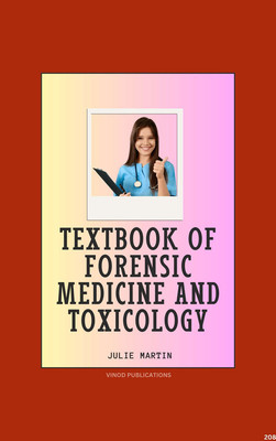 TEXTBOOK OF FORENSIC MEDICINE AND TOXICOLOGY (C208) BOOK By Julie Martin(Paperback, Julie Martin)
