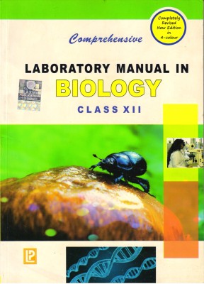 Comprehensive LABORATORY MANUAL IN BIOLOGY Class - 12(Paperback, Dr. Pragya Dixit)