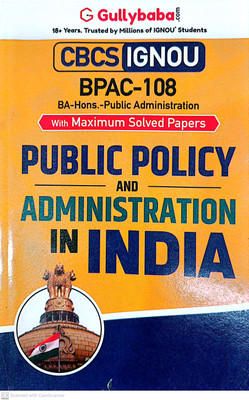 IGNOU BA PUBLIC ADMINISTRATION Hons. Help Guide (BPAC-108, Public Policy And Administration In India)(PAPER BINDING, GPH)
