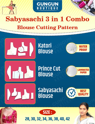 Sabyasachi Blouse And Katori Blouse + Princess Cut Blouse Paper Cutting 3 In 1 Combo Farma Set | All Size 28 To 42 | Gungun Boutique(Water Proof paper, Hindi, Gungun Boutique) Sabyasachi Blouse And Katori Blouse + Princess Cut Blouse Paper Cutting 3 In 1 Combo Farma Set | All Size 28 To 42 | Gungun Boutique(Water Proof paper, Hindi, Gungun Boutique)