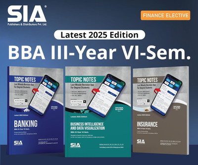 BBA III-Year VI-Sem (Finance) (OU) Business Intelligence And Data Visualization, Banking, Insurance (3 Book Set) Latest 2025 Edition(Paperback, SIA Team Of Experts)