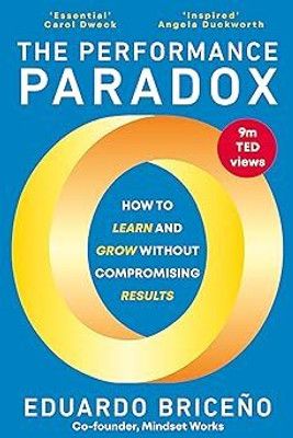 The Performance Paradox(Paperback, Eduardo Briceno)