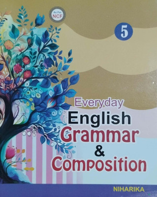 Everyday English Grammar And Composition Class 5(Peper back, Niharika publications)