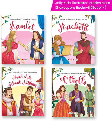 Shakespeare For Young Minds: Jolly Kids' Illustrated Stories B Combo Set Of 4 Ages 6-12 Years | Hamlet, Macbeth, Much Ado About Nothing, Othello(Paperback, Jolly Kids)