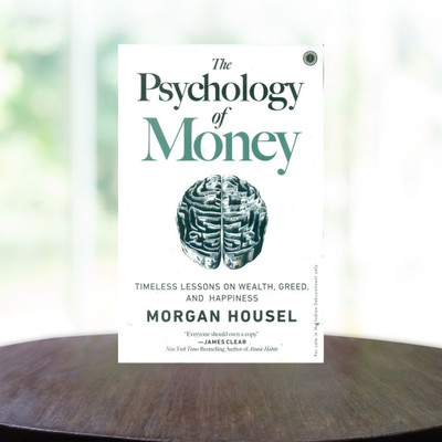 The Psychology Of Money: Timeless Lessons On Wealth, Greed, And Happiness(Paperback, Morgan Housel)