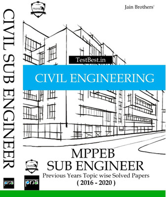 MPPEB Civil Engineering SUB ENGINEER Previous Year Topic Wise Solved Papers 2016-2020(Paperback, JB Creation)