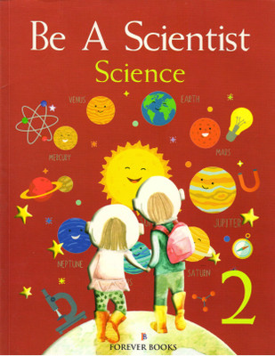 Be A Scientist Science For Class - 2(Paperback, MR. RAJENDER SHAH)