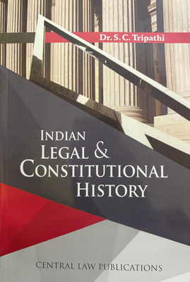 Indian Legal & Constitutional
history(Paperback, Dr. S.C. Tripathi)