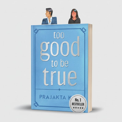 Too Good To Be True By Prajakta Koli (No. 1 Bestseller) | Contemporary Romance & Humour Novel | A Modern Love Story For Young Adults & New Adult Readers | ORIGINAL BOOK(Paperback, Prajakta Koli)