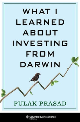 What I Learned About Investing From Darwin(Paperback, Pulak Prasad)