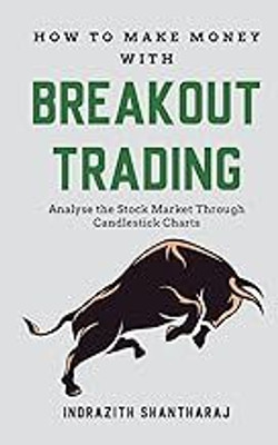 How To Make Money With Breakout Trading(Paperback, Indrazith Shantharaj)