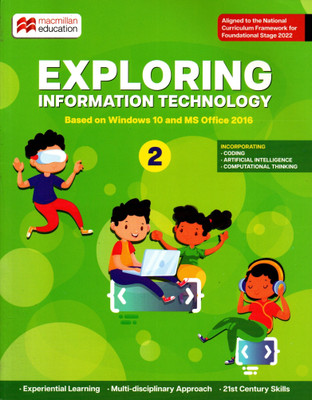 Macmillan Education, Exploring Information Technology, Class-2(Paperback, MACMILLAN TEAM)