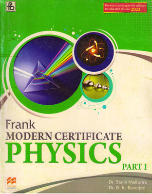 Frank Modern Certificate Physics Part 1 For CISCE Class - 9 (2023)(Paperback, Dr. Stalin Malhotra, Dr. D. K. Banerjee)