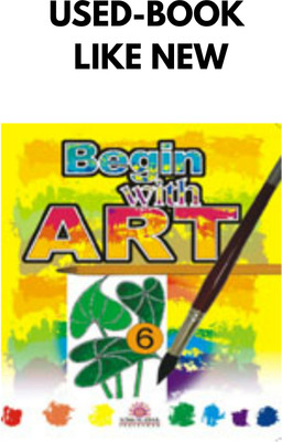 Som Sudha Begin With Art Class 6 (USED)(Paperback, R. Kashyap)