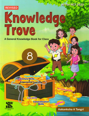 Revised, Knowledge Trove General Knowledge Book -8(Paperback, Aakanksha A Tangri)