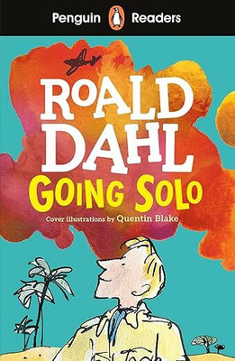 Penguin Readers Level 4: Going Solo (ELT Graded Reader)(Paperback, ROALD DAHL)