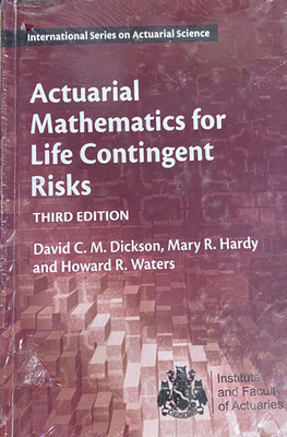 Actuarial Mathematics For Life Contingent Risks(Hardcover, David C M Dickson)