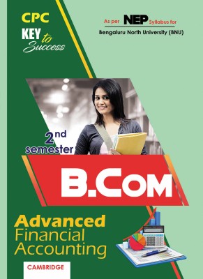 NEP B.COM (BNU) Second Semester Advanced Financial Accounting(Paperback, CPC)