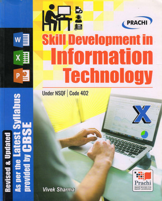 PRACHI, SKILL DEVELOPMENT IN INFORMATION TECHNOLOGY - 10 (Under NSQF Code 402)(Paperback, VIVEK SHARMA)