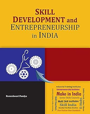 Skill Development And Entrepreneurship In India Hardcover – 1 January 2016(Hardcover, Rameshwari Pandya)