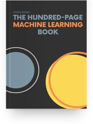 The Hundred -Page Machine Learning Book(Paperback, ANDRIY BURKOV)