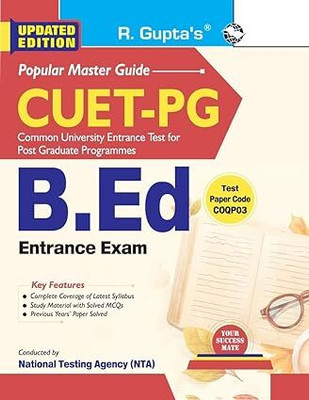 CUET-PG : B.Ed. (Bachelor Of Education) Entrance Exam Guide Paperback – 5 February 2024(Paperback, RPH Editorial Board)