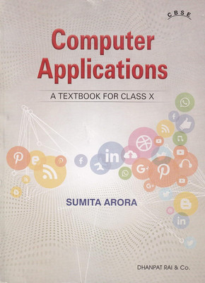Computer Applications A Textbook For Class 10 - CBSE - By Sumita Arora (2024-25 Examination)(Paperback, Sumita Arora)