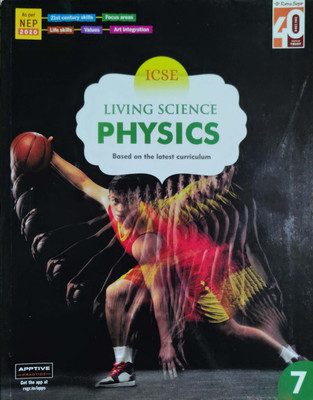 ICSE Living Science Physics Based On The Latest Curriculum Class 7(Pepper back, Rajen K. Agarwal)
