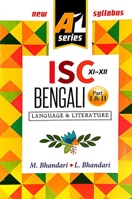 ISC Bengali Language & Litarature (Part I & II ) Class-XI-XII (Bengali Version)(Paperback, Bengali, M . Bhandari, L . Bhandari)