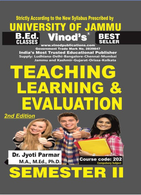 202 (E) Teaching, Learning And Evaluation (English Medium) Semester - 2 B.Ed. Jammu University(Paperback, Dr.Jyoti Parmar)