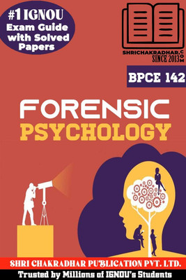 IGNOU BPCE 142 Solved Guess Papers From IGNOU Study Material/Help Book/Guidebook Titled Forensic Psychology For Exam Preparations (Latest Syllabus) IGNOU BAPCH IGNOU BA Psychology Honours Bpce142(Paperback, BHAVYA KUMAR SAHNI) IGNOU BPCE 142 Solved Guess Papers From IGNOU Study Material/Help Book/Guidebook Titled Forensic Psychology For Exam Preparations (Latest Syllabus) IGNOU BAPCH IGNOU BA Psychology Honours Bpce142(Paperback, BHAVYA KUMAR SAHNI)