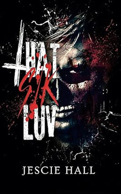 That Sik Luv(Paperback, Jescie Hall)