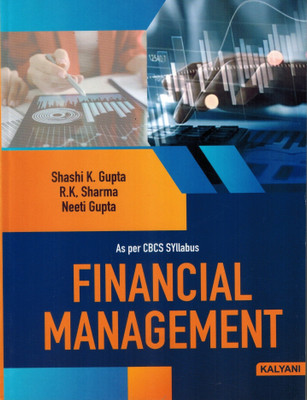 Financial Managemenr ( For B.Com Hons Sem I All Telangana Universities )(Paperback, Shashi K Gupta, RK Sharma, Neeti Gupta)