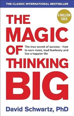 David J Schwartz Magic Of Thinking Big, The(Paperback, David J Schwartz)